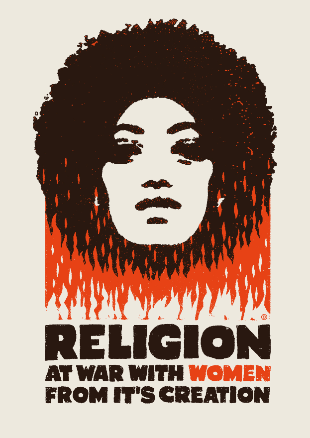 Ein Plakat mit einer Frau mit entschlossener Miene, die direkt in die Kamera schaut, mit der Aufschrift "Religion im Krieg gegen Frauen seit ihrer Entstehung" in fetter, schwarzer Schrift auf einem tiefblauen Hintergrund.