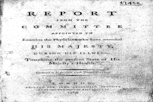 Ein altes Buch mit dem Titel "Bericht der Kommission, die beauftragt wurde, die Ärzte zu untersuchen, die Seiner Majestät während seiner Krankheit beigestanden haben, betreffend den vorläufigen Gesundheitszustand Seiner Majestät" auf dem Cover aufgedruckt.